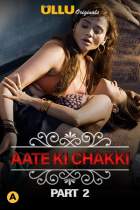 Aate Ki Chakki Part 2 Charmsukh Ullu Web Series Download Filmy4Wap