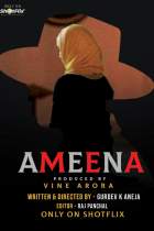 Ameena 2021 S01 ShotFlix 480p 720p Filmy4Wap