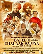 Balle O Chalaak Sajjna 2023 Punjabi Movie Download 480p 720p 1080p Filmy4Wap