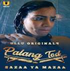 Sazaa Ya Mazaa Palangtod Ullu Web Series Download 480p 720p Filmy4Wap